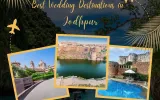 Best Wedding Destinations in Jodhpur